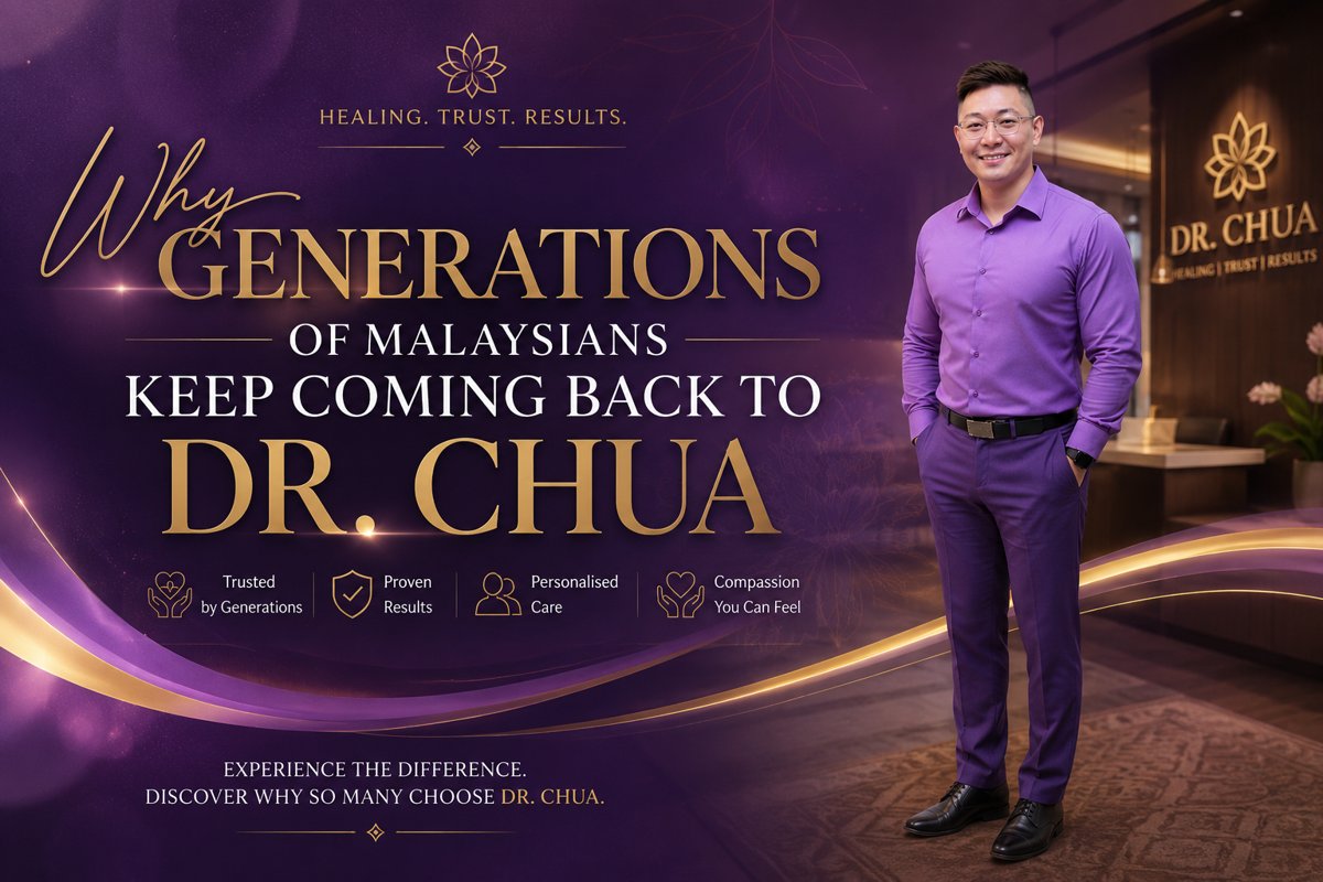 Why Generations of Malaysians Keep Coming Back to Dr. Chua