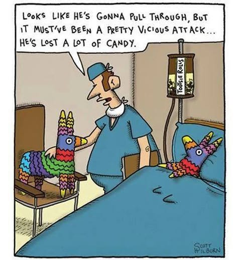 Scott Hilburn cartoon: piñata in hospital bed — 'It looks like he's going to pull through, but he's lost a lot of candy.'